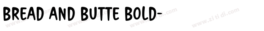 Bread And Butte Bold字体转换